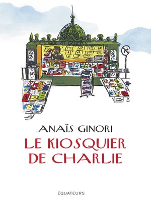 cover image of Le kiosquier de Charlie